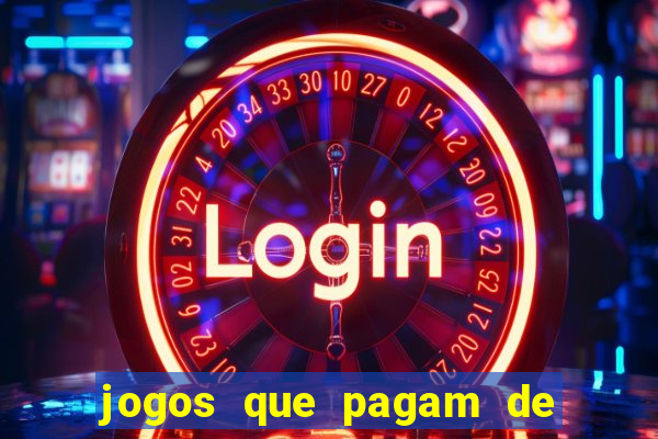 jogos que pagam de verdade sem depositar nada